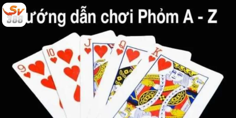 Cách Chơi Phỏm 9 Cây Sv388 Hướng Dẫn Chơi Game Bài Hấp Dẫn 3 Luật Cách Chơi Phỏm 9 Cây Sv388 đơn giản, dễ hiểu